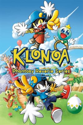 Klonoa Phantasy Reverie Series: Un Aventure Platforme che Trascenderà le tue Aspettative!